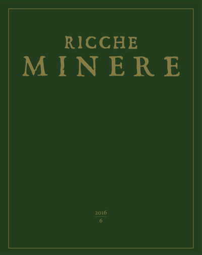 RICCHE MINERE 6 (2016)