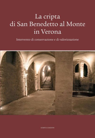 La cripta di San Benedetto al Monte in Verona